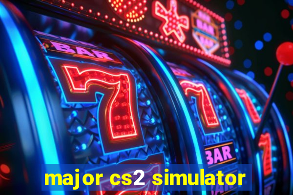 major cs2 simulator